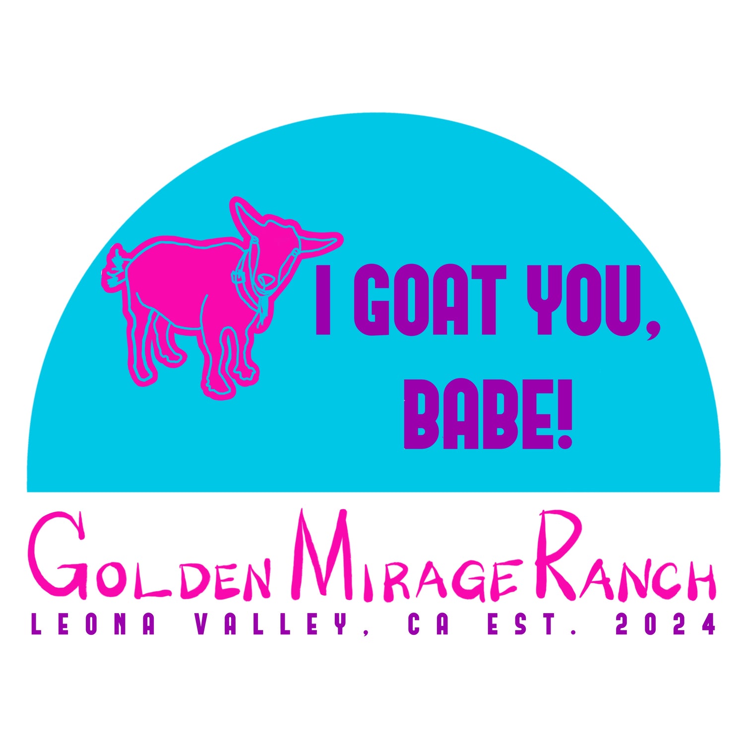 I Goat You Babe